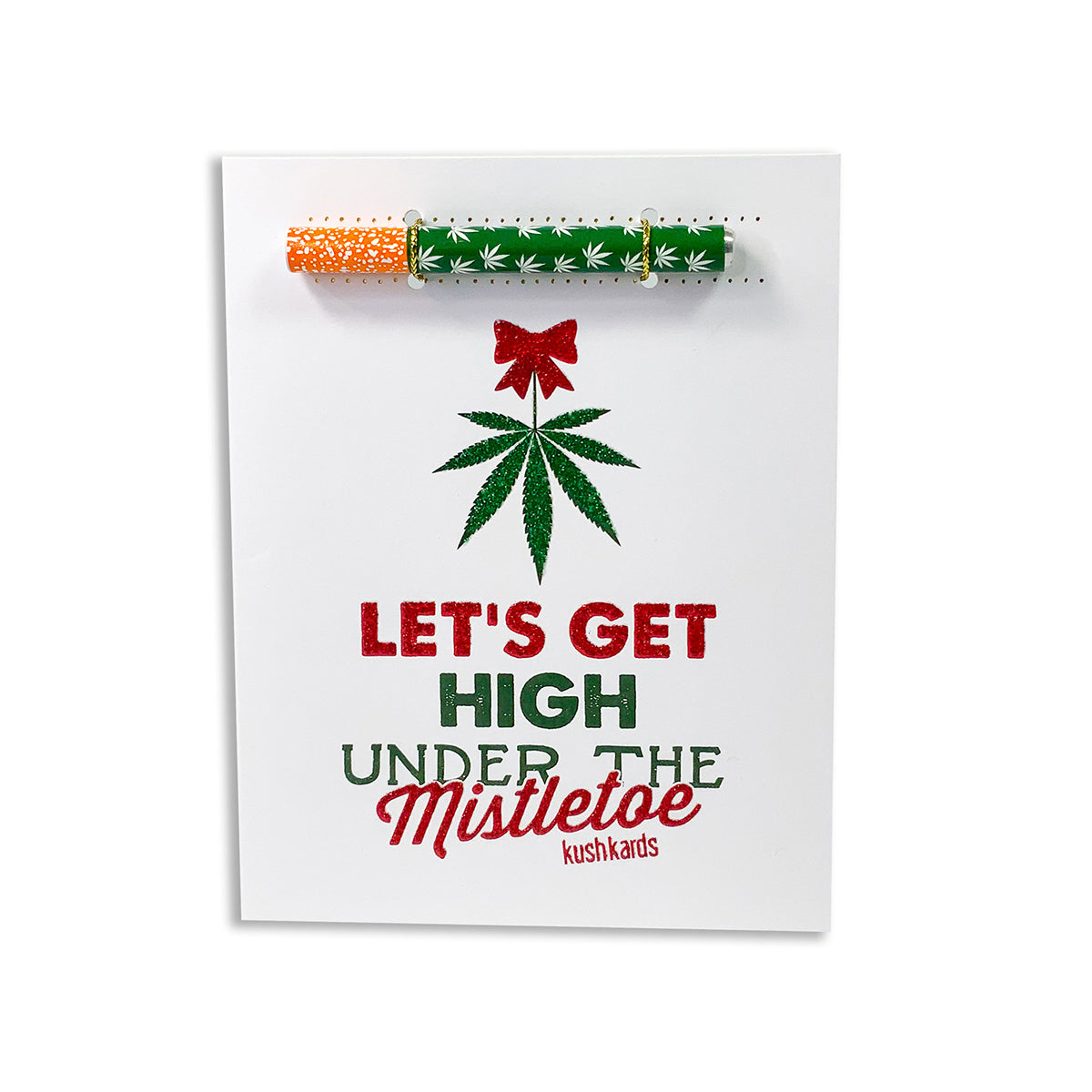 Let's Get High Under the Mistletoe One Hitter Kard