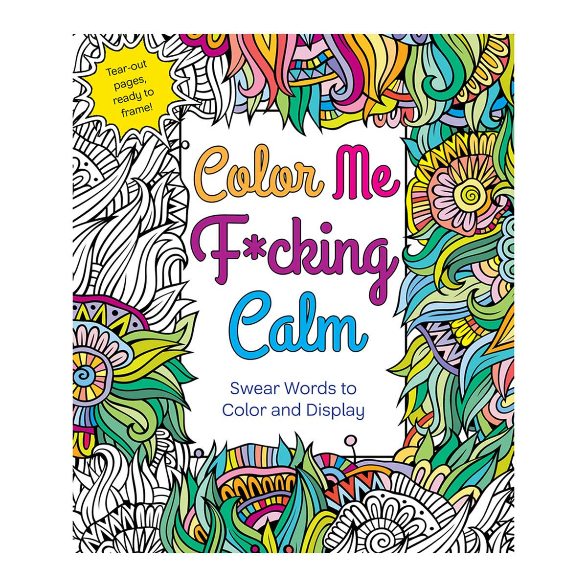 Color Me F*cking Calm Coloring Book-Belle Lacet Lingerie