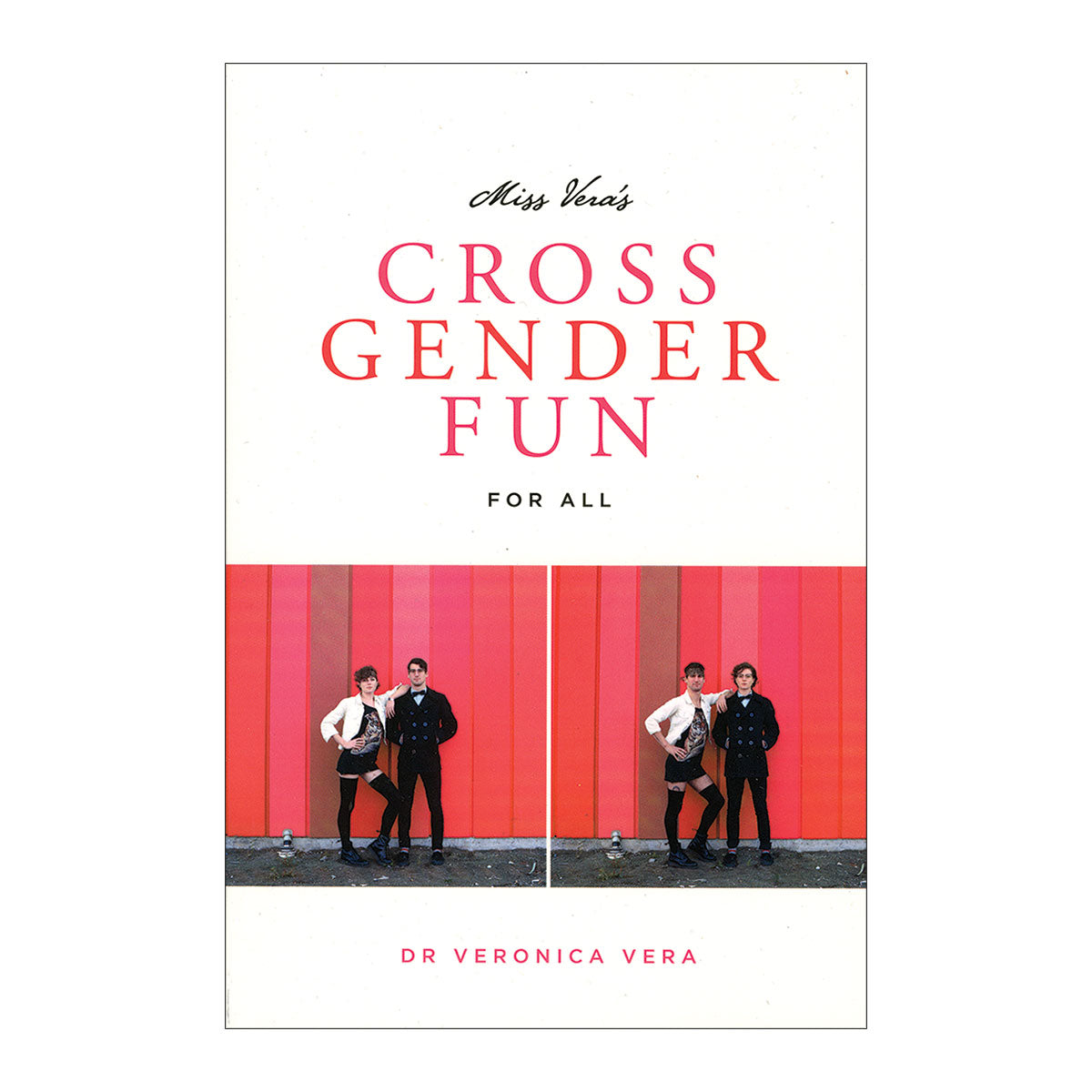 Cross Gender Fun For All by Miss Vera-Belle Lacet Lingerie