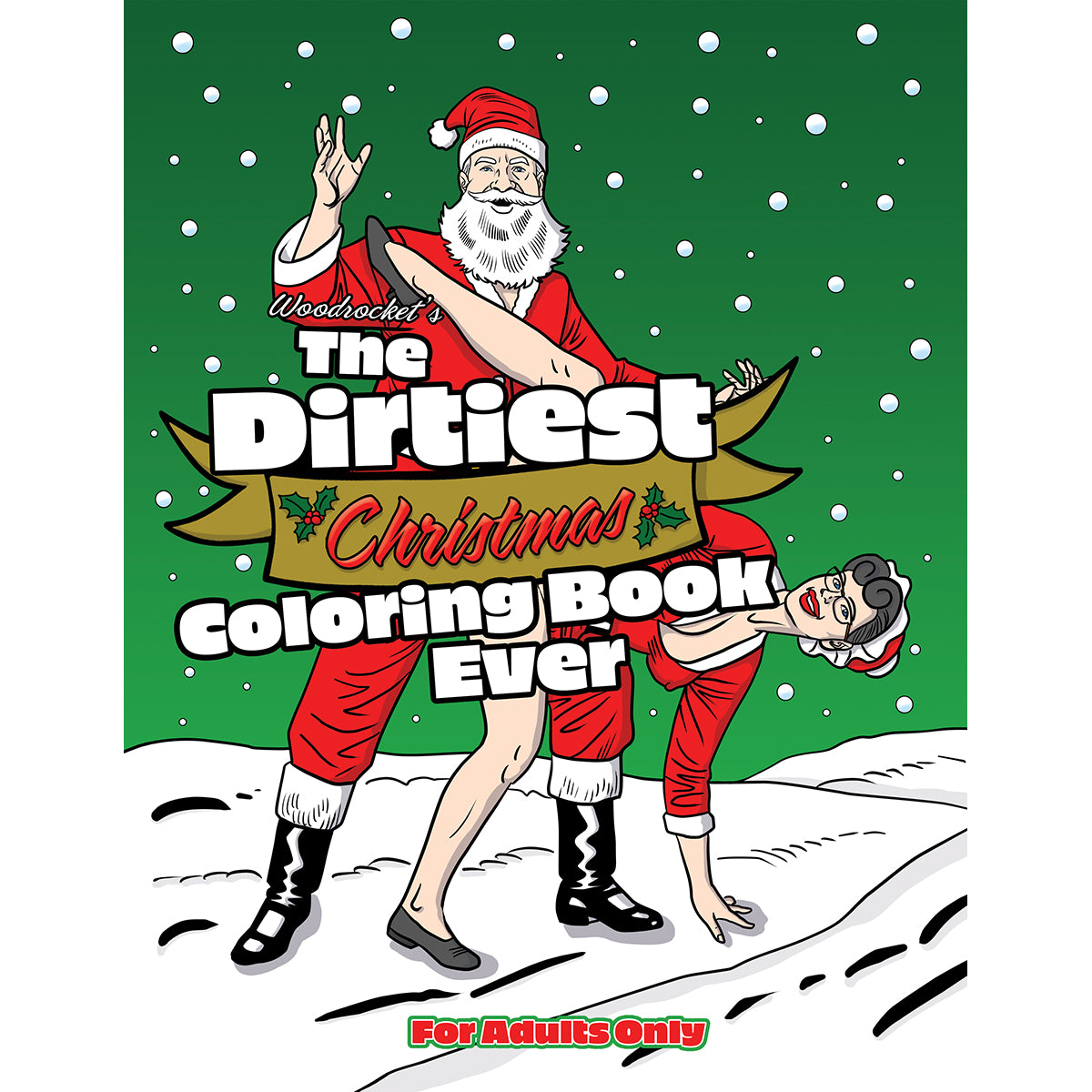 Wood Rocket Dirtiest Christmas Coloring Book Ever