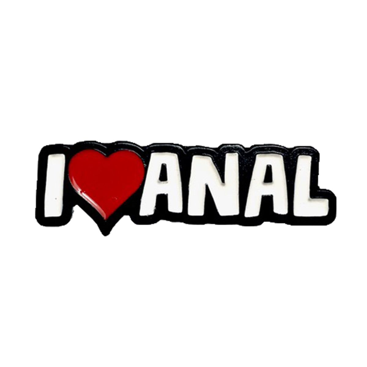 Geeky & Kinky I Heart Anal Pin